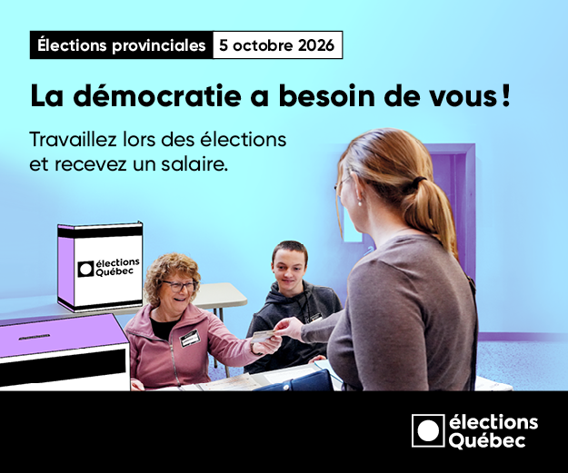 La démocratie a besoin de vous! Travaillez lors des élections et recevez un salaire.
