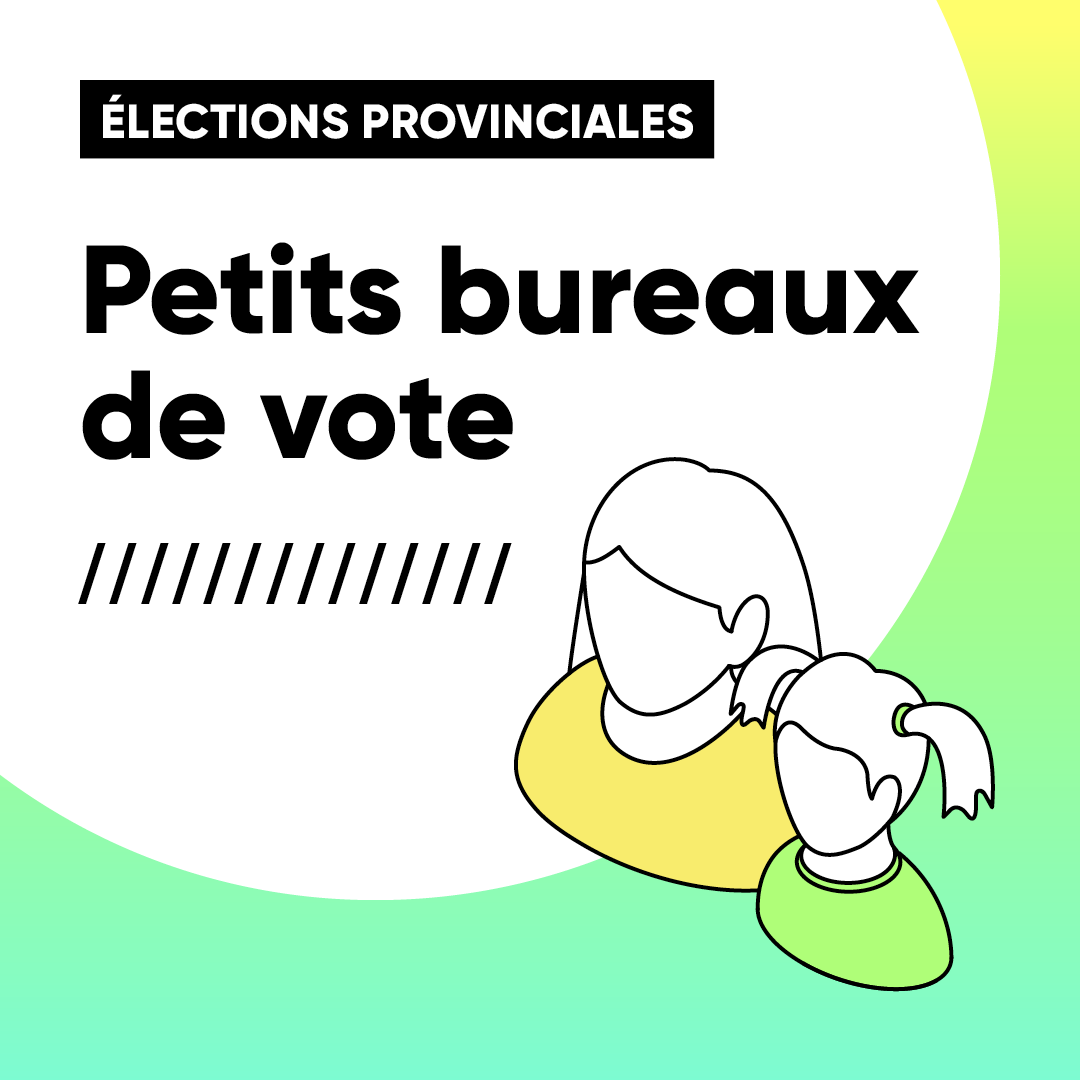 Élections provinciales 2022 - Petits bureaux de vote